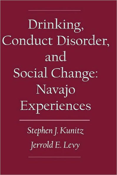 Drinking, Conduct Disorder, and Social Change: Navajo Experiences