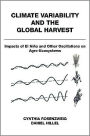 Climate Variability and the Global Harvest: Impacts of El Niño and Other Oscillations on Agro-Ecosystems