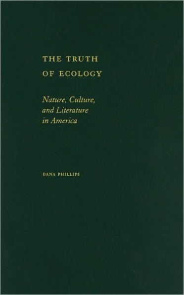 The Truth of Ecology: Nature, Culture, and Literature in America
