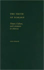 The Truth of Ecology: Nature, Culture, and Literature in America