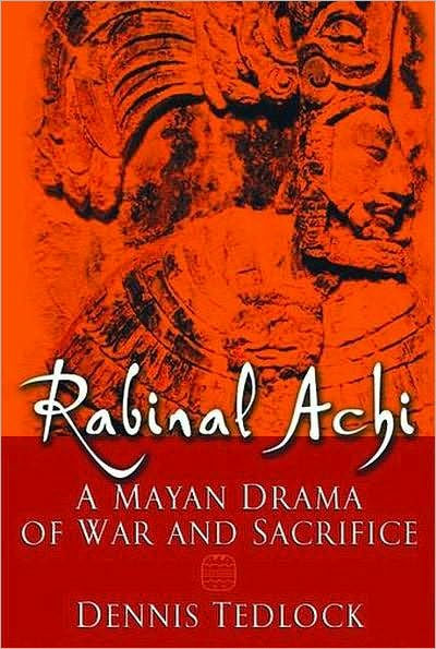 Rabinal Achi: A Mayan Drama of War and Sacrifice