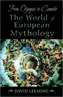 From Olympus to Camelot: The World of European Mythology