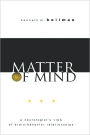 Matter of Mind: A Neurologist's View of Brain-Behavior Relationships