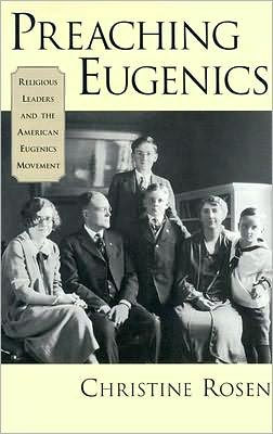 Preaching Eugenics: Religious Leaders and the American Eugenics Movement