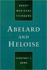 Title: Abelard and Heloise, Author: Constant J. Mews