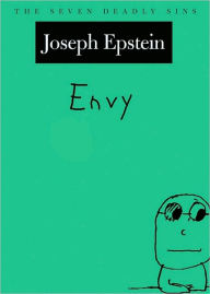 Title: Envy: The Seven Deadly Sins, Author: Joseph Epstein