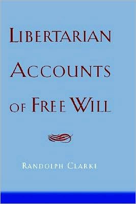 Libertarian Accounts of Free Will