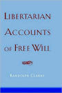 Libertarian Accounts of Free Will