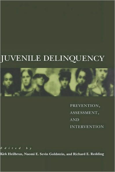 Juvenile Delinquency: Prevention, Assessment, and Intervention