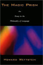 The Magic Prism: An Essay in the Philosophy of Language