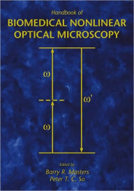 Title: Handbook of Biomedical Nonlinear Optical Microscopy, Author: Barry R. Masters