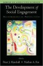 The Development of Social Engagement: Neurobiological Perspectives