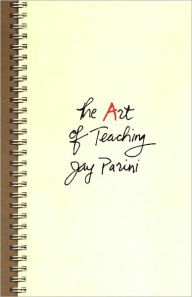 Title: The Art of Teaching, Author: Jay Parini