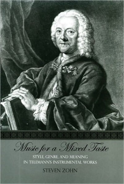 Music for a Mixed Taste: Style, Genre, and Meaning in Telemann's Instrumental Works