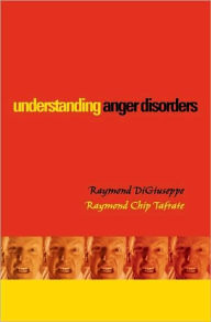 Title: Understanding Anger Disorders, Author: Raymond DiGiuseppe