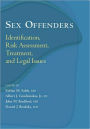 Sex Offenders: Identification, Risk Assessment, Treatment, and Legal Issues