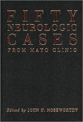 Fifty Neurologic Cases from Mayo Clinic