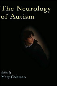 Title: The Neurology of Autism, Author: Mary Coleman