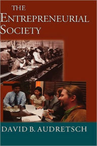 Title: The Entrepreneurial Society, Author: David B. Audretsch