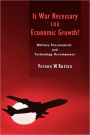 Is War Necessary for Economic Growth?: Military Procurement and Technology Development