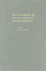 Title: MENC Handbook of Musical Cognition and Development, Author: Richard Colwell