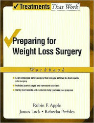 Title: Preparing for Weight Loss Surgery, Author: Robin F. Apple