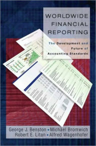 Title: Worldwide Financial Reporting: The Development and Future of Accounting Standards, Author: George J. Benston