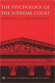 Title: The Psychology of the Supreme Court, Author: Lawrence S. Wrightsman