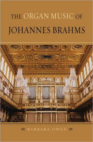 Title: The Organ Music of Johannes Brahms, Author: Barbara Owen