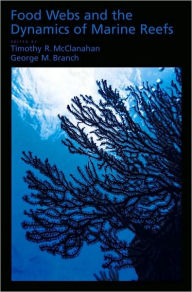 Title: Food Webs and the Dynamics of Marine Reefs, Author: Tim McClanahan