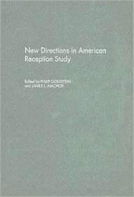 Title: New Directions in American Reception Study, Author: Philip Goldstein