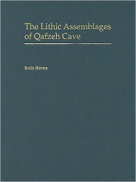 Title: The Lithic Assemblages of Qafzeh Cave, Author: Erella Hovers