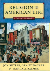 Title: Religion in American Life: A Short History, Author: Jon Butler