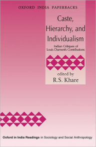 Title: Caste, Hierarchy, and Individualism: Indian Critiques of Louis Dumont's Contributions, Author: R. S. Khare