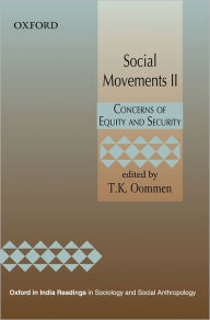 Title: Social Movements II: Concerns of Equity and Security, Author: T.K. Oommen