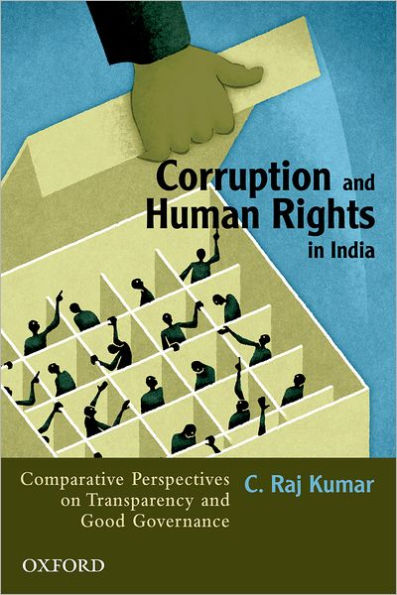 Corruption and Human Rights India: Comparative Perspectives on Transparency Good Governance