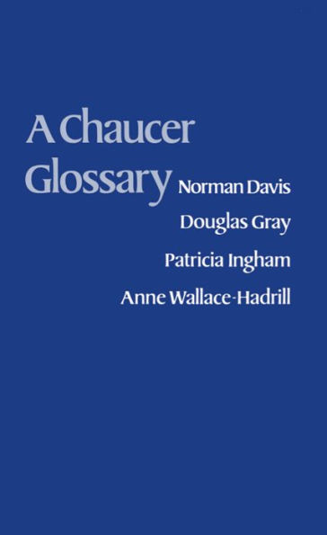 A Chaucer Glossary / Edition 1