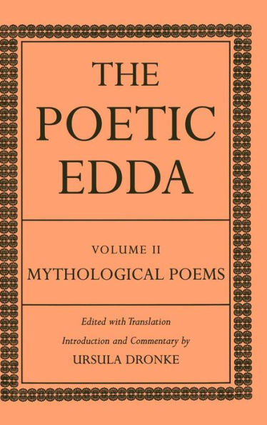 The Poetic Edda: Volume II: Mythological Poems