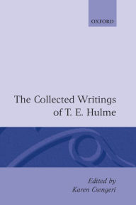 Title: The Collected Writings of T. E. Hulme, Author: T. E. Hulme