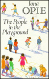 Title: The People in the Playground, Author: Iona Opie