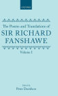 The Poems and Translations of Sir Richard Fanshawe: Volume I
