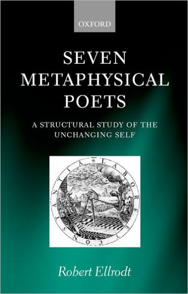 Seven Metaphysical Poets: A Structural Study of the Unchanging Self