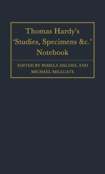 Thomas Hardy's "Studies, Specimens &c." Notebook