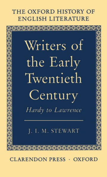 Writers of the Early Twentieth Century: Hardy to Lawrence