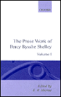 The Prose Works of Percy Bysshe Shelley: Volume I