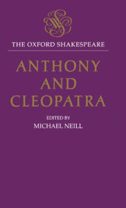 Title: Anthony and Cleopatra (Oxford Shakespeare Series), Author: William Shakespeare