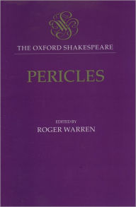 Title: Pericles: The Oxford Shakespeare, Author: William Shakespeare