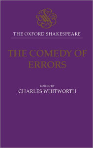 Title: The Comedy of Errors (Oxford Shakespeare Series), Author: William Shakespeare