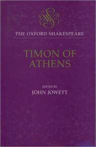 Timon of Athens: The Oxford Shakespeare