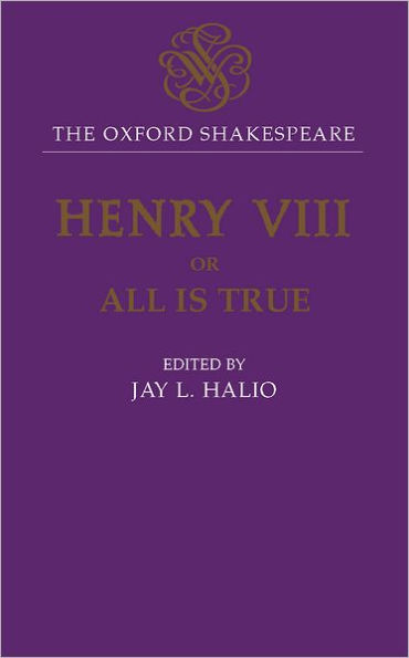 King Henry VIII: The Oxford Shakespeare